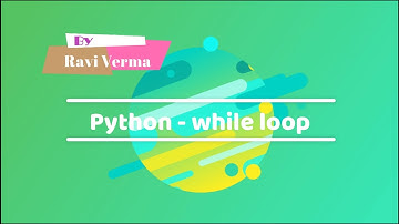 Flow Control - III : while loop Python | Python Basics Hindi Tutorial | break continue statements