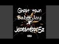 Ghxst town feat babii jay