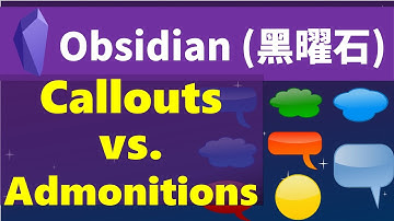 [Obs＃81] Obsidian Callouts Vs. Admonitions－功能比較