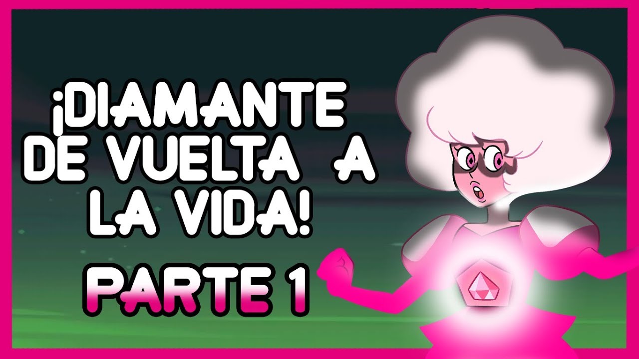 PARTE 1 | ¿ Que hubiese pasado  Si Espinela hubiera rejuvenecido a Diamante Rosa?