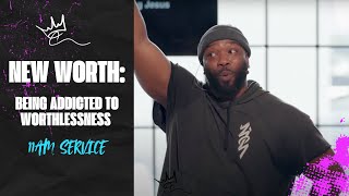 NEW WORTH: "Being Addicted to Worthlessness" - Brandon Gatson Sermon | Christ Culture 11AM