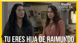 Nadie Como Tu Avance Semanal Ximena Descubre Que Es Hija De Raimundo