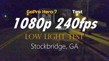 1080p@240fps | GoPro Hero 7 Black Test | Low Light W/Protune On