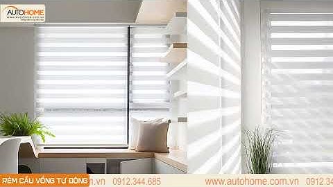 Rèm cầu vồng tự động cao cấp hiện đại, sang trọng. Xu hướng rèm đẹp 2022