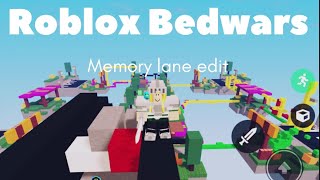 Roblox Bedwars Edit-Memory Lane