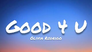 Olivia Rodrigo- Good 4 U (Lyrics)