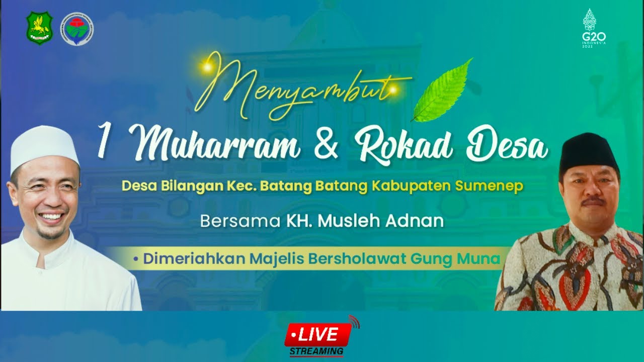 CERAMAH KH. MUSLEH ADNAN  MENYAMBUT 1 MUHARRAM & ROKAD DESA BILANGAN
