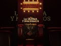 Para que se la dediques a esa persona con quien quieres una última noche 🔥🔥🔥#LaÚltimaYNosVamos