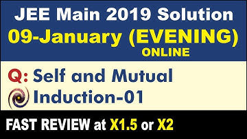 JEE Main 2019 Physics Solutions | Self and Mutual Induction 01