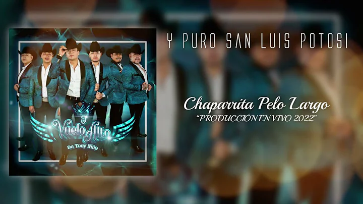Chaparrita pelo largo- EL VUELO ALTO DE TONY NIO