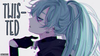 「Nightcore」- Twisted chords