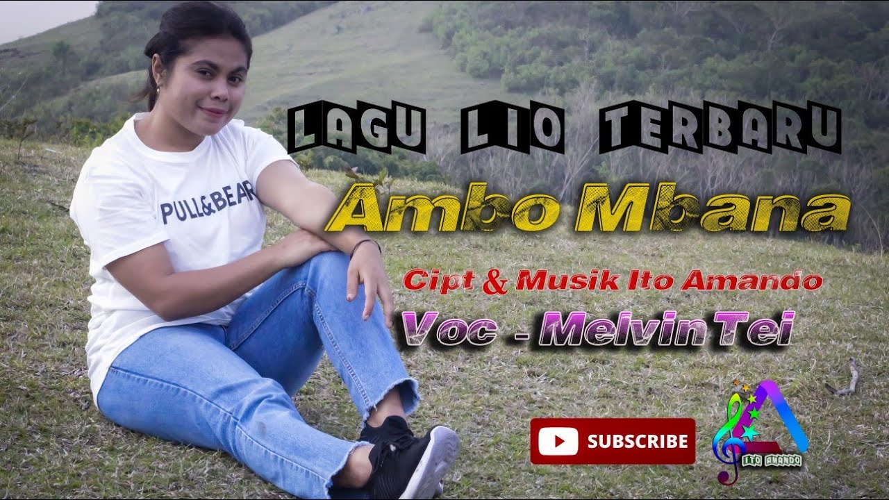 Lagu Lio Terbaru - Ambo Mbana- Melvin Tei (Ito Amando) #itoamando #Ambombana
