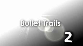 Bullet Trails 2::Trailer