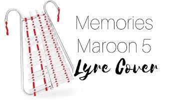 MEMORIES - MAROON 5 LYRE COVER