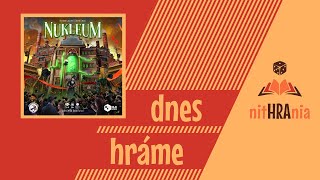 Dnes hráme - Nukleum (gameplay)