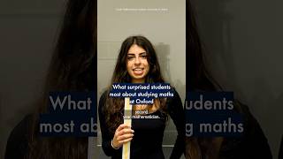 What surprised students most about studying maths at Oxford 👀 #oxforduniversity