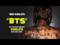 Wiz Khalifa - BTS [Official Audio]