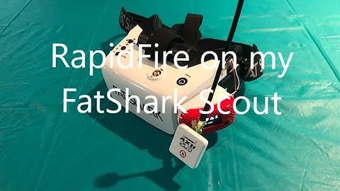 MOD RapidFire module on FatShark Scout Goggles