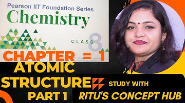 ATOMIC STRUCTURE II CHAPTER 1  II PART 1