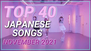 TOP 40 Japanese Songs of November 2021