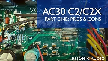 AC30 Comparisons - C2/C2X Pros and Cons