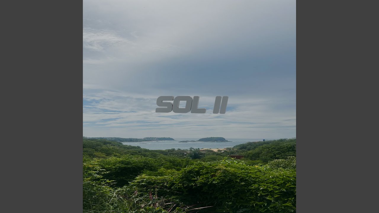 Watch SOL II on YouTube Watch SOL II on YouTube