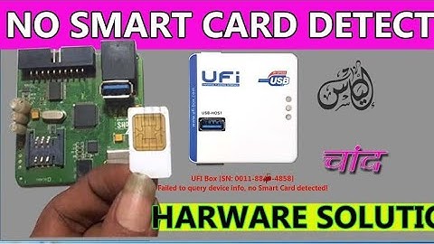 UFI BOX SMART CARD NOT DETECTED PROBLEM AND SOLUTION