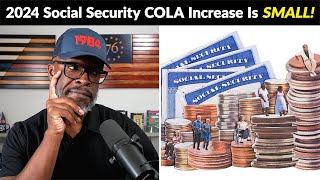 2024 Social Security COLA Increase Will Be MUCH LESS Than 2023!