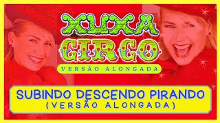 Subindo Descendo Pirando Alongada