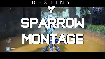 Destiny: Sparrow Montage