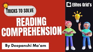 Reading Comprehension  How to approach RC ?  Deepanshi ma'am || Elitesgrid