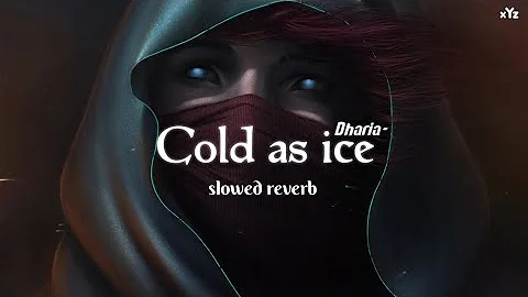 Dharia- cold as ice song l slowed reverb l