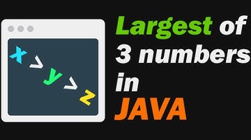 Java Program to Find the Biggest of 3 Numbers