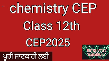 Chemistry cep paper pseb 25 CEP chemistry 12thpaper September 25 pseb Cep non medical paper class 12