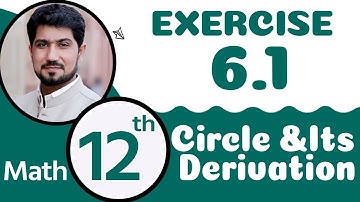 FSc Math Part 2 Chapter 6 | 12th Class Math Chapter 6 | Circle & Its Derivation | 2nd Year Math Ch 6