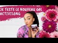 Je teste le nouveau gel activilong 