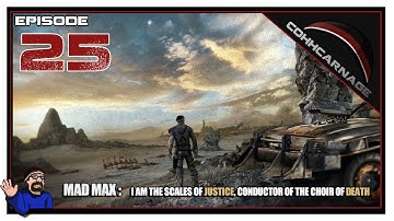 CohhCarnage Plays Mad Max - Episode 25