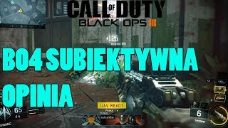 BO3| Moja subiektywna opinia po pokazie BO4