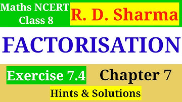 Class 8 RD Sharma Chapter 7 Factorisation Ex 7.4 Hints & Solutions mathematics is MOUJ