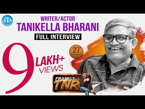 Tanikella Bharani Exclusive Interview || Frankly With TNR #27 || Talking Movies With iDream # 190