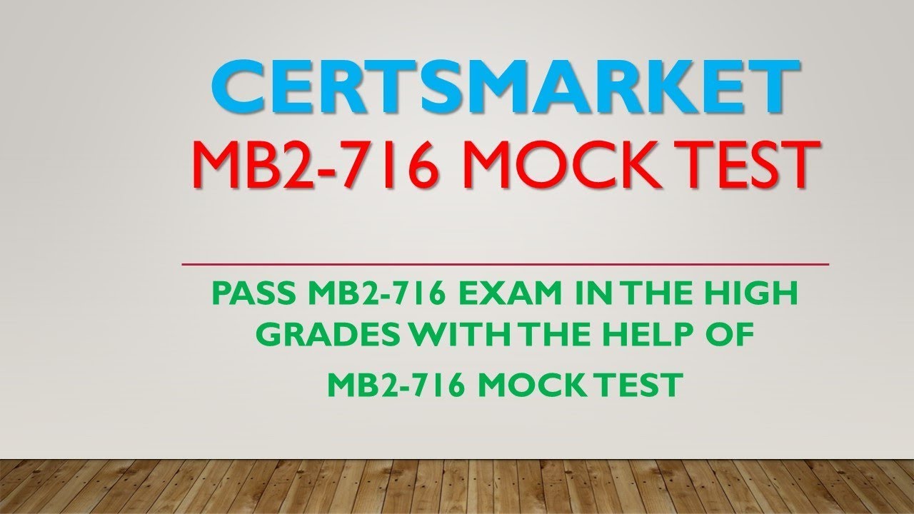 MB2-716 Mock Test Trending Source for MB2 716 Exam Success