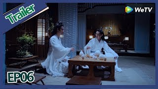 【ENG SUB 】《The Untamed》trailer EP06Part1——Starring: Xiao Zhan, Wang Yi Bo, Zoey Meng