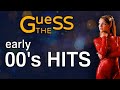 Guess the Song | 00's HITS (Early 2000's)