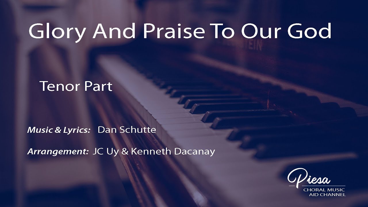 Glory and Praise to our God (Dan Schutte) - Tenor - YouTube