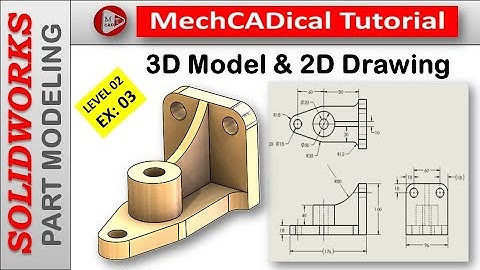 How To Create 3D Model and 2D Drawing In SolidWorks