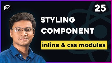 #25 Styling React Components - Stylesheets Inline Style & CSS Modules - React Tutorial Bangla Series
