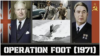 Operation Foot | The British MI5 takedown of the Soviet KGB in Britain - 1971
