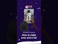 How to make arms and a hat #shorts