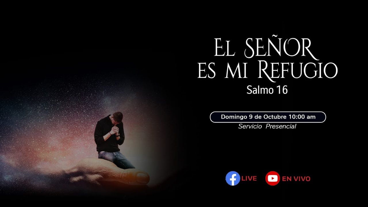 EL SEÑOR ES MI REFUGIO YouTube