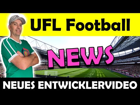 UFL Football ⚽️ NEWS - NEUES VIDEO zeigt Entwicklung von AUSRÜSTUNG für das Spiel !